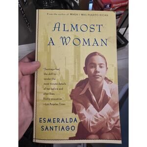 Almost a Woman by Esmeralda Santiago
